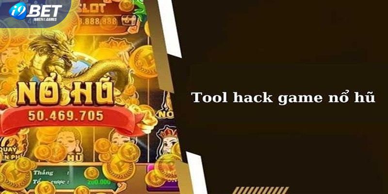 Ưu điểm lớn khi dùng tool hack nổ hũ